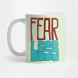 Fear Less Mug